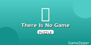 There Is No Game Online